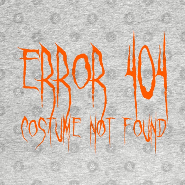 Error 404 Costume Not Found Scary Font by bpcreate